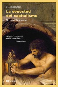 La senectud del capitalismo | 9788461772193 | Lluís Boada