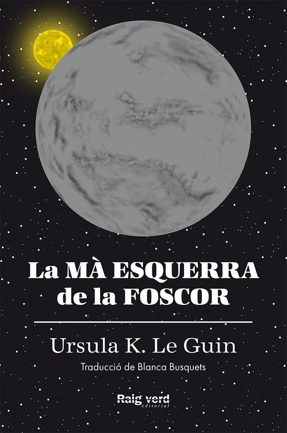 La mà esquerra de la foscor. | 9788417925291 | Ursula K. Le Guin