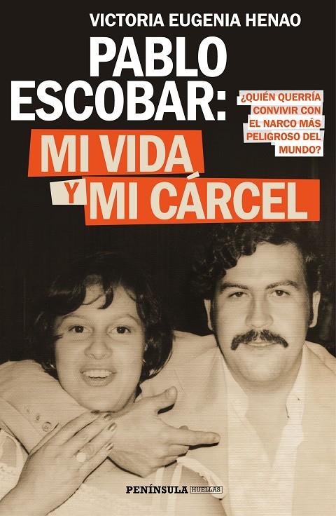 Pablo Escobar: mi vida y mi cárcel | 9788499427638 | Victoria Eugenia Henao