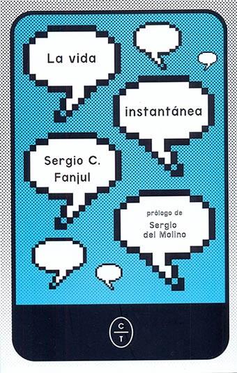 La vida instantánea | 9788494770791 | Sergio C. Fanjul