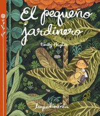 El pequeño jardinero | 9788416542253 | Hughes Emily