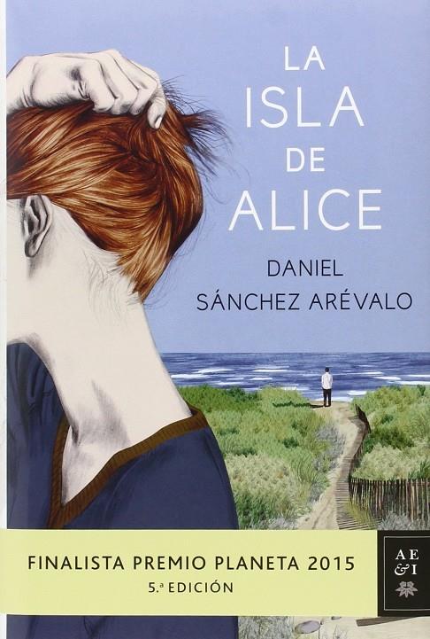 La isla de Alice (pac) | 9788408155744 | Daniel Sánchez Arévalo