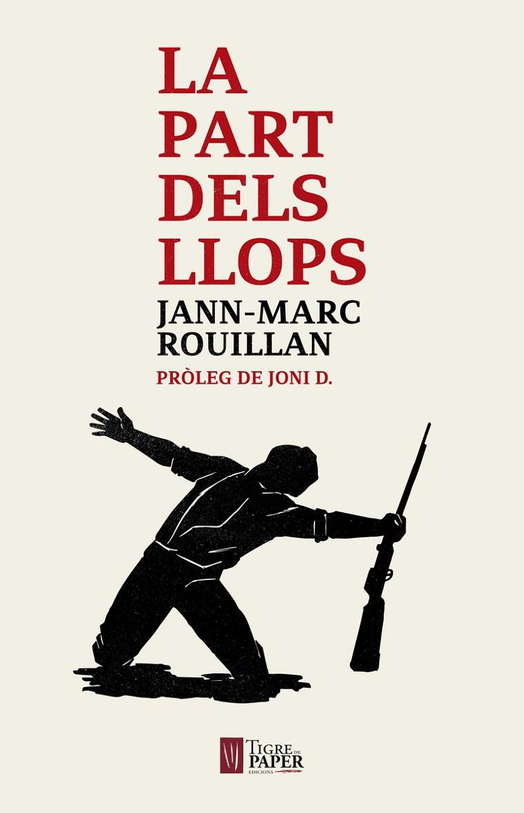 La part dels llops | 9788416855315 | Jann Marc Rouillan