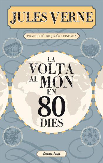 La volta al món en 80 dies NE | 9788499322728 | Jules Verne