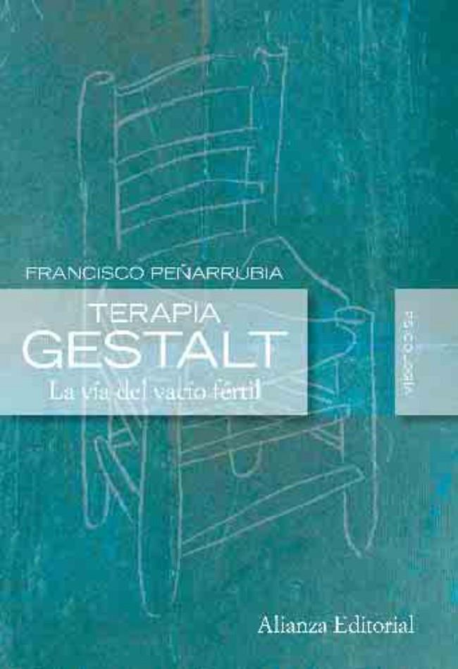 Terapia gestalt. La vía del vacío fértil | 9788420684178 | Peñarrubia, Francisco