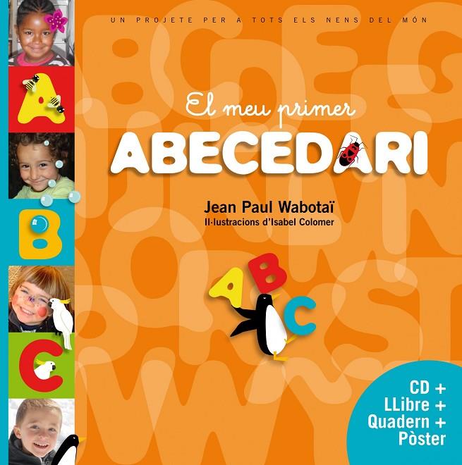 El meu primer abecedari | 9788415697893 | Colomer, Isabel / Wabotaï, Jean Paul