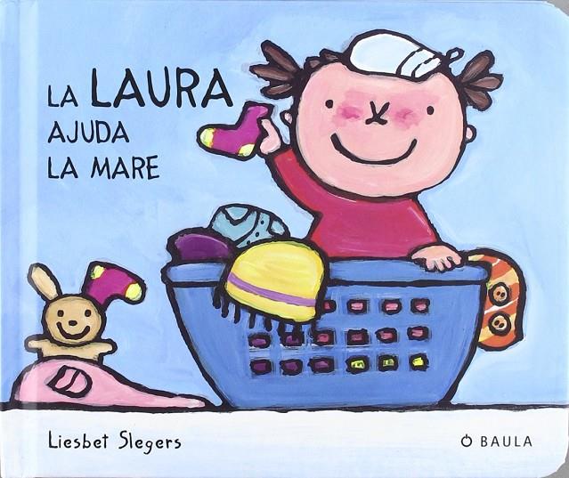 La Laura ajuda la mare | 9788447916993 | Liesbet Slegers