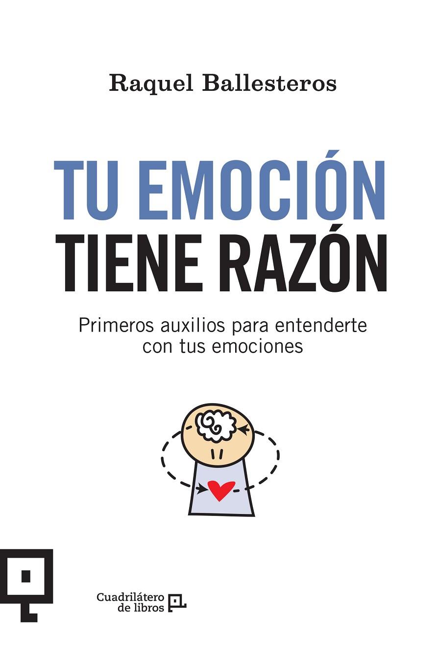 Tu emoción tiene razón | 9788416918515 | Raquel Ballesteros