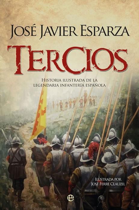 Tercios | 9788491641315 | José Javier Esparza