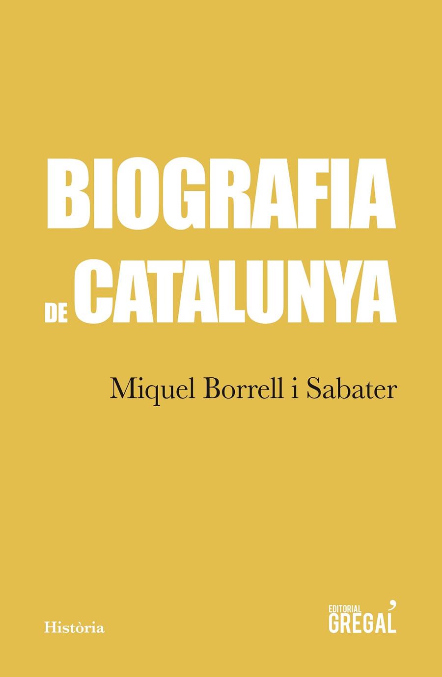 Biografia de Catalunya | 9788417082901 | Miquel Borrell Sabater