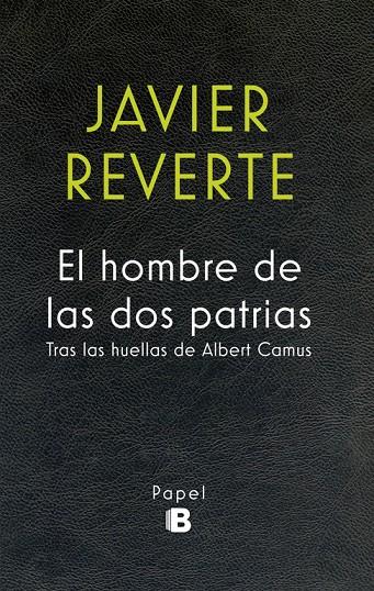 El hombre de las dos patrias | 9788466658591 | Javier Reverte