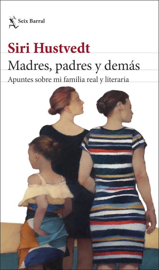 Madres, padres y demás | 9788432239892 | Hustvedt, Siri