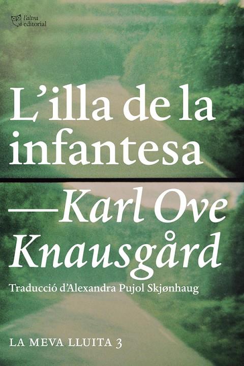 L illa de la infantesa | 9788494348129 | Karl Ove Knausgard