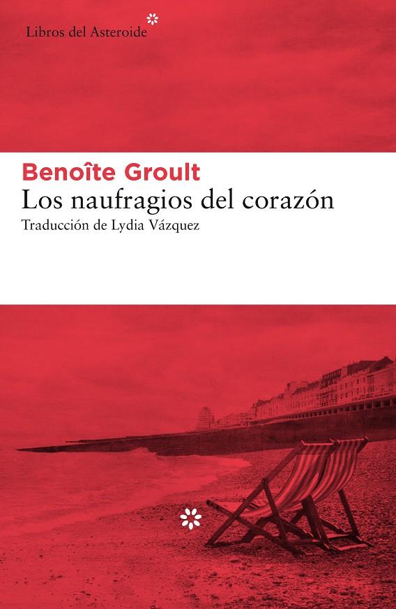 Los naufragios del corazón | 9788417007966 | Groult, Benoîte