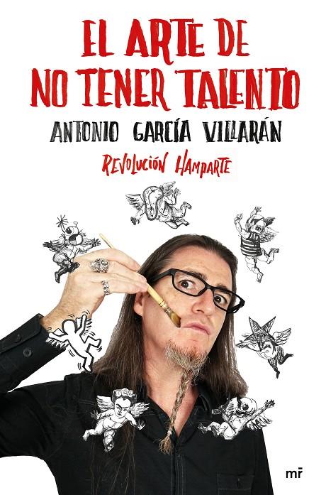 El arte de no tener talento | 9788427045606 | Antonio García Villarán