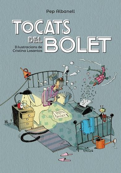 Tocats del bolet | 9788448945916 | Pep Albanell