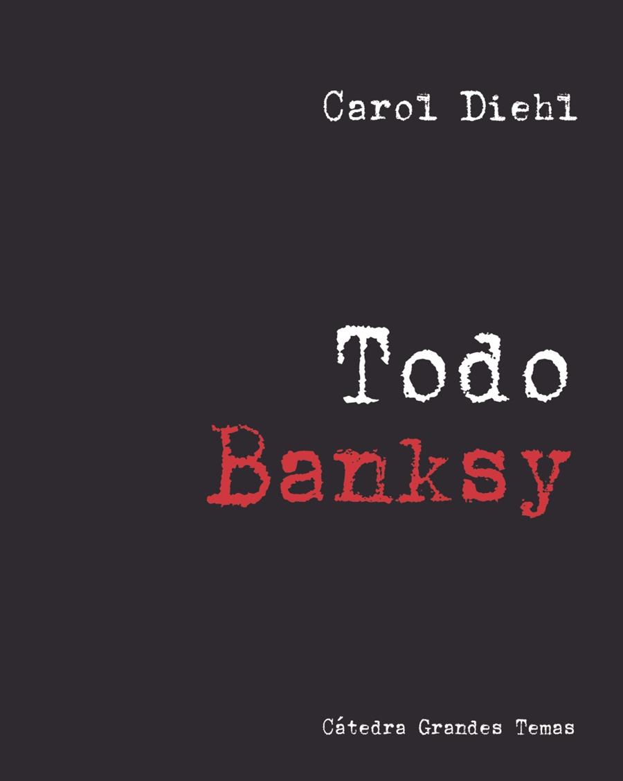 Todo Banksy | 9788437644998 | Diehl, Carol