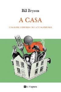 A casa. Una breu historia de la vida privada | 9788482642079 | Bryson, Bill