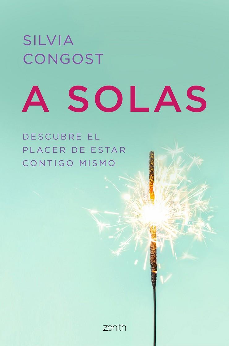 A solas. | 9788408216070 | Silvia Congost