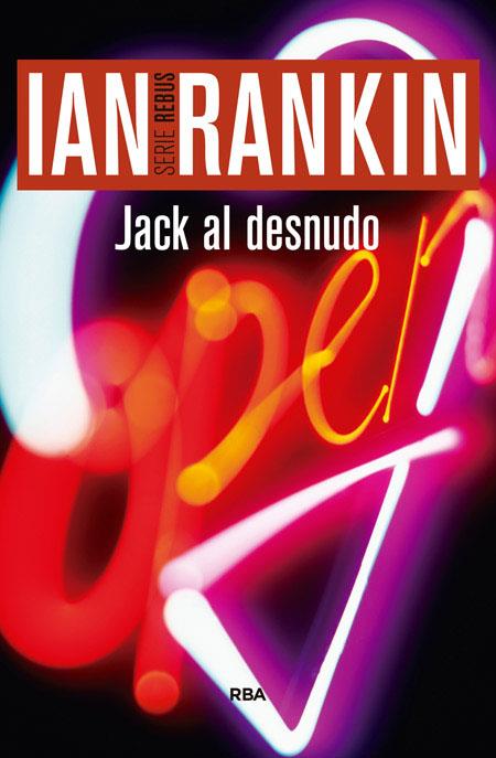 Jack al desnudo | 9788490565087 | Ian Rankin