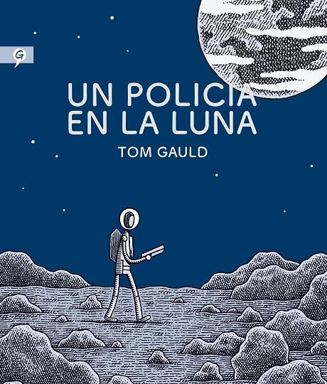 Un policia en la luna | 9788416131280 | Tom Gauld