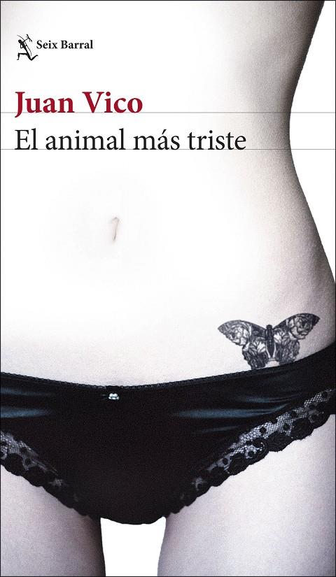 El animal más triste | 9788432234620 | Juan Vico