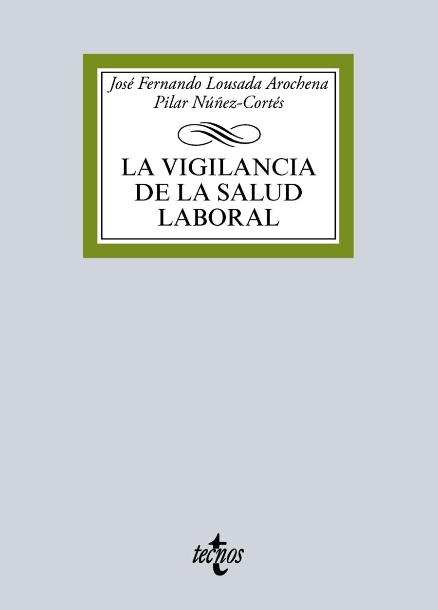 La vigilancia de la salud laboral | 9788430970322 | Lousada Arochena, José Fernando / Nuñez-Cortés Contreras, Pilar