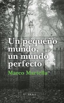 Un pequeño mundo, un mundo perfecto | 9788412107562 | Marco Martella