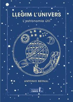 Llegim l univers | 9788494447372 | Antonio Bernal