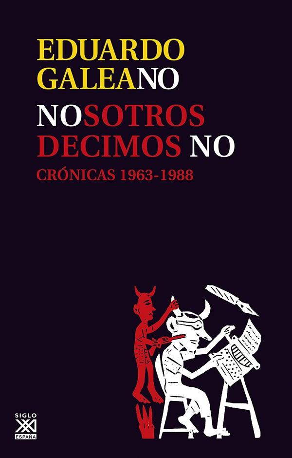 Nosotros decimos no | 9788432306754 | Galeano, Eduardo H.