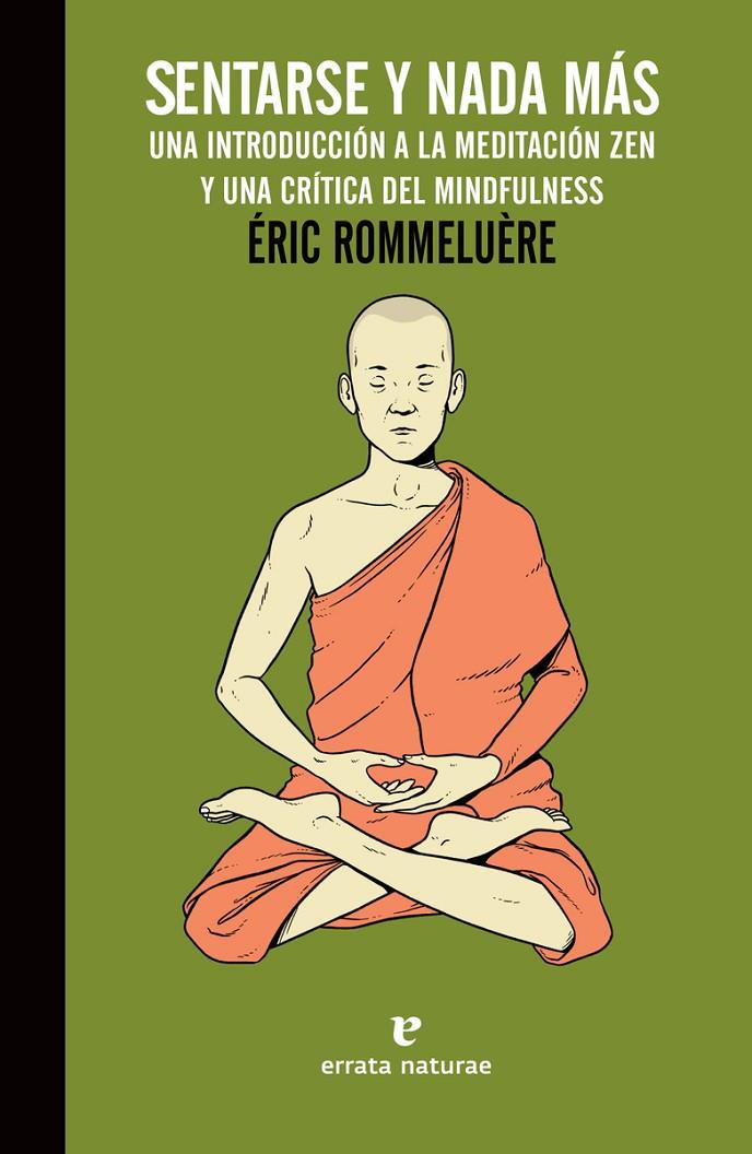 Sentarse y nada más | 9788416544745 | Éric Rommeluère