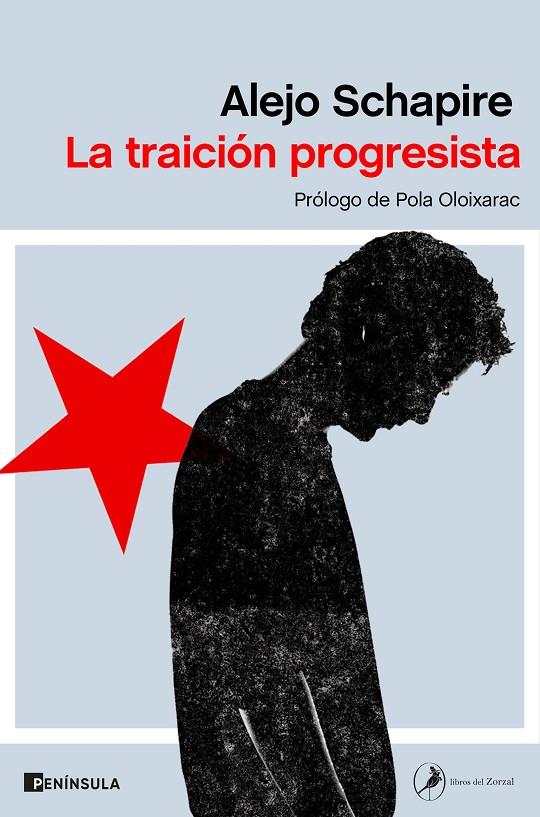 La traición progresista | 9788499429748 | Schapire, Alejo