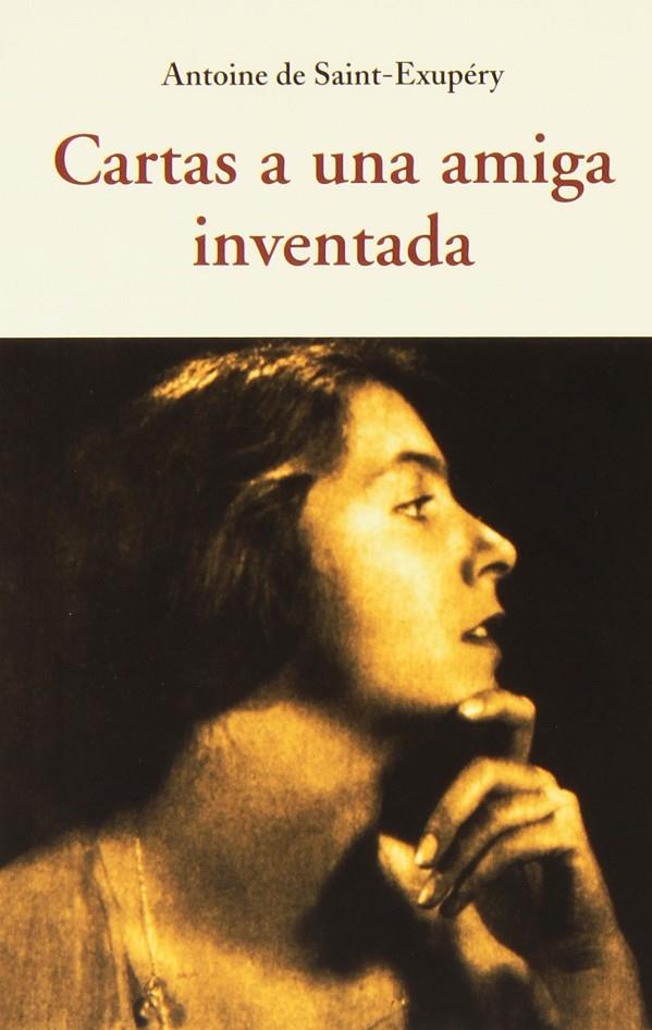 Cartas a una amiga inventada | 9788497168786 | DE SAINT-EXUPERY, ANTOINE