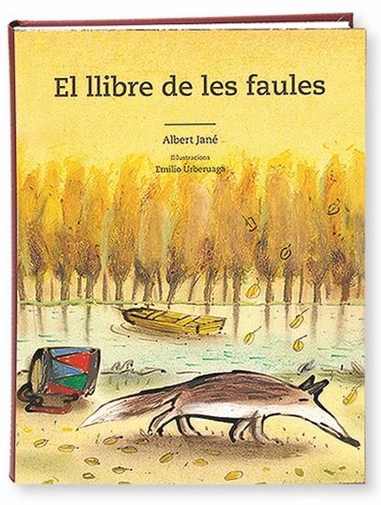 El llibre de les faules | 9788498255034 | Albert jané, Emilio Urberuaga