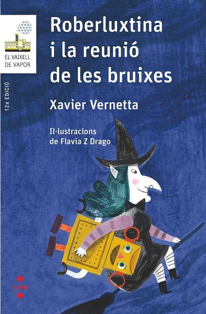 Roberluxtina i la reunió de les bruixes | 9788466145435 | Xavier Vernetta