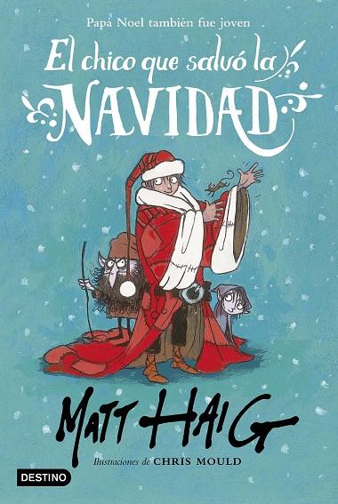 El chico que salvó la navidad | 9788408162896 | Matt Haig