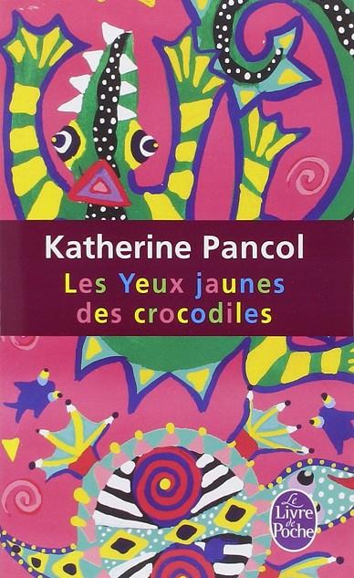 Les yeux jaunes des crocodiles | 9782253121206 | Katherine Pancol