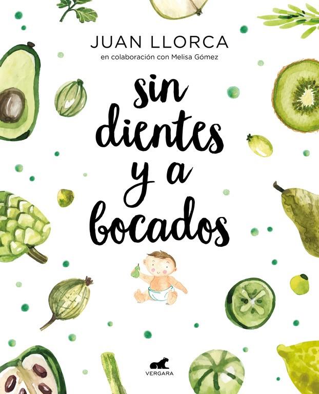 Sin dientes y a bocados | 9788416076888 | Juan Llorca