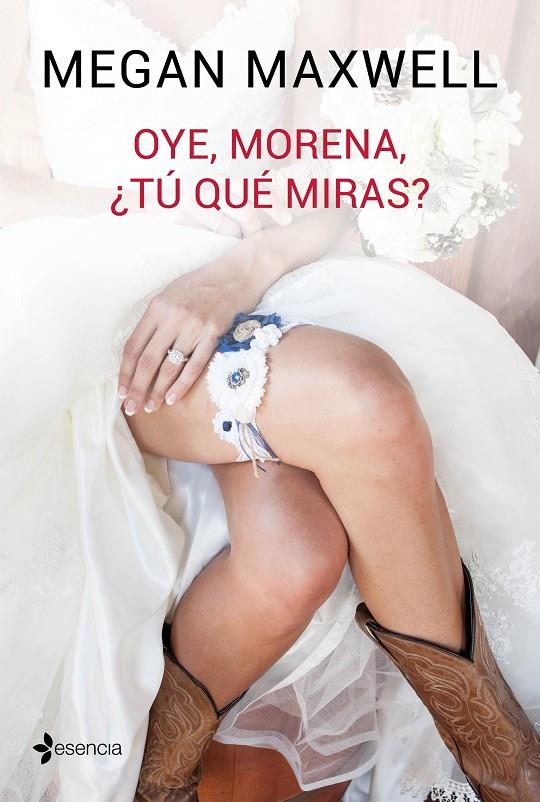 Oye, morena, tú qué miras? | 9788408149545 | Megan Maxwell