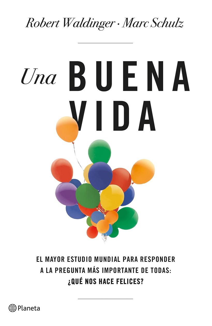 Una buena vida | 9788408266822 | Schulz, Marc / Waldinger, Robert