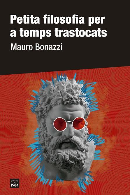 Petita filosofia per a temps trastocats | 9788418858277 | Bonazzi, Mauro