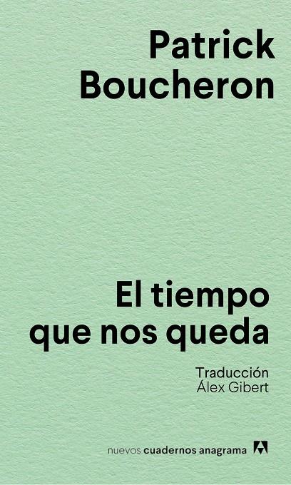 El tiempo que nos queda | 9788433928856 | Boucheron, Patrick