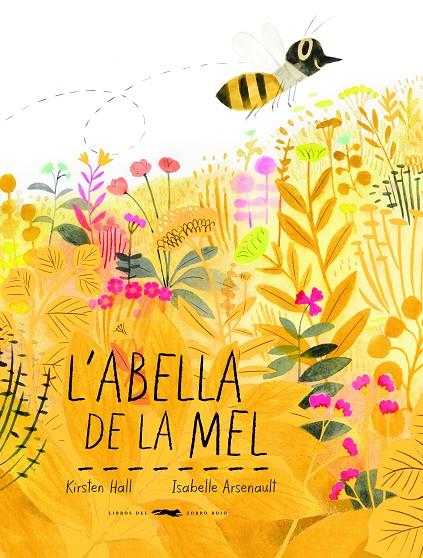 L abella de la mel | 9788494773341 | Hall, Kirsten