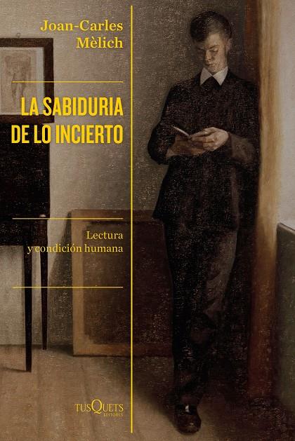 La sabiduría de lo incierto | 9788490667446 | Joan Carles Mèlich