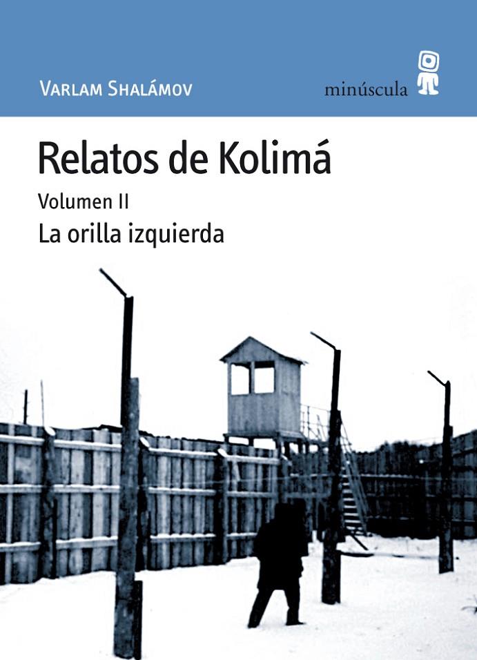 Relatos de Kolimá | 9788495587473 | Varlam Shalámov