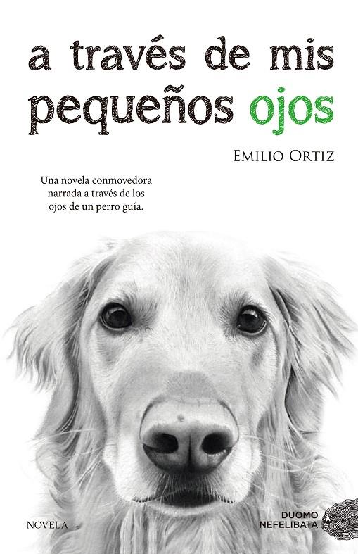 A través de mis pequeños ojos | 9788416634682 | Emilio Ortiz