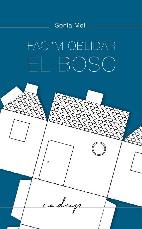 Faci'm oblidar el bosc | 9788412455700 | Moll Gamboa, Sònia