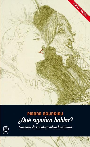 ¿Qué significa hablar? | 9788446029502 | Bourdieu, Pierre