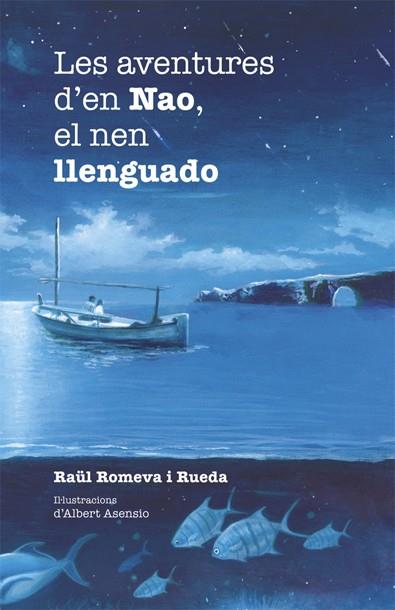 Les aventus d en Nao, el nen llenguado | 9788424658304 | Romeva i Rueda, Raül