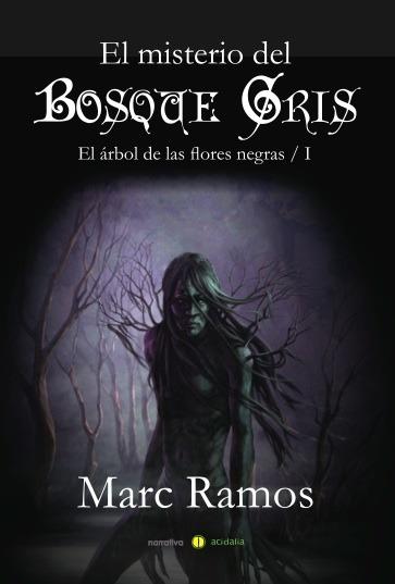 El misterio del bosque gris | 9788416418749 | Marc Ramos